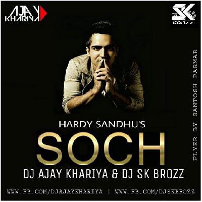Soch Retro Mix DJ Ajay Khariya & SK Brozz